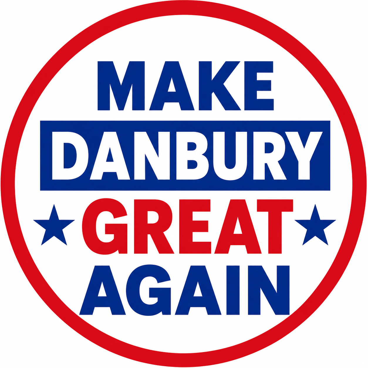 MAKE DANBURY GREAT AGAIN